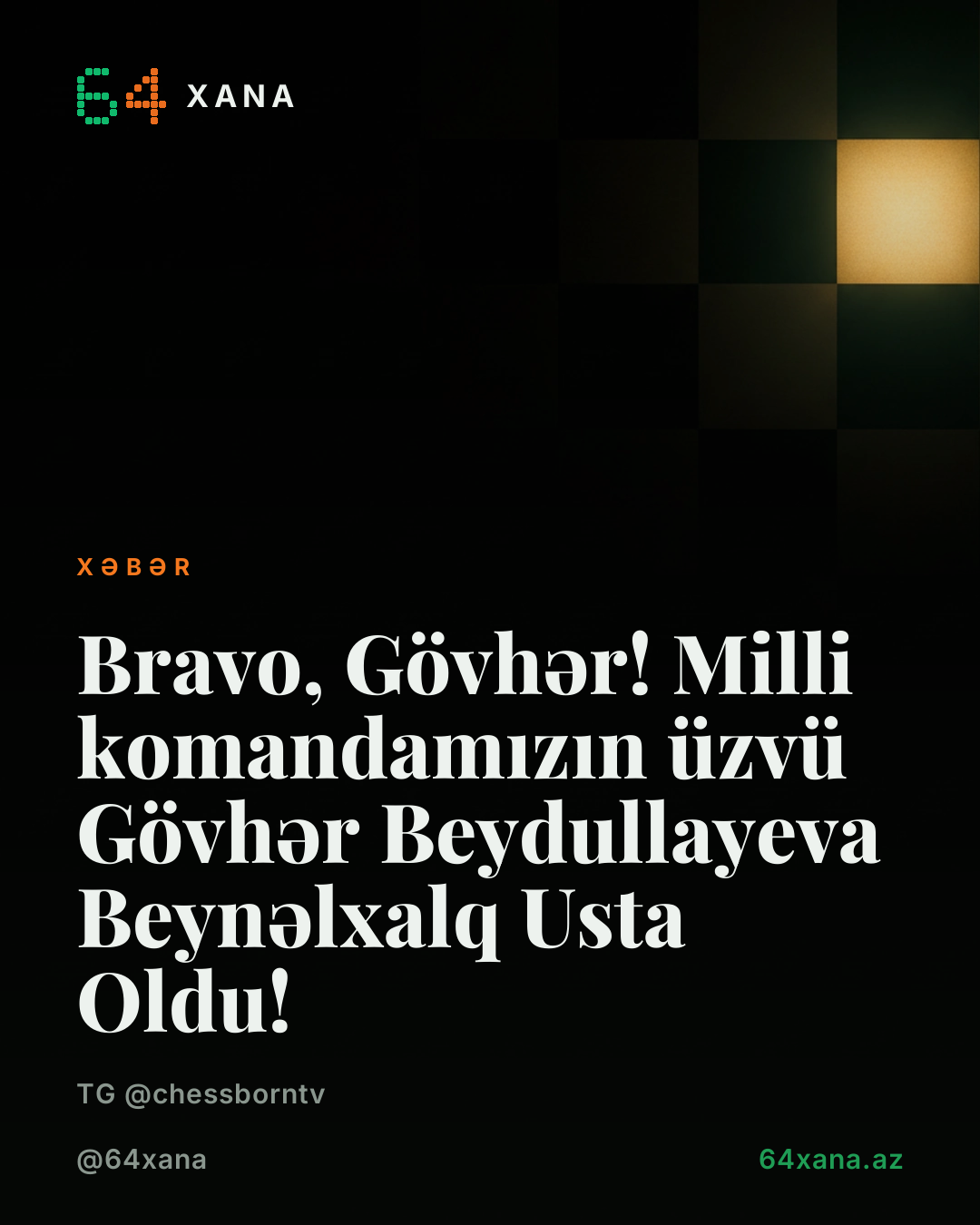 Bravo, Gövhər! Milli komandamızın üzvü Gövhər Beydullayeva Beynəlxalq Usta Oldu!