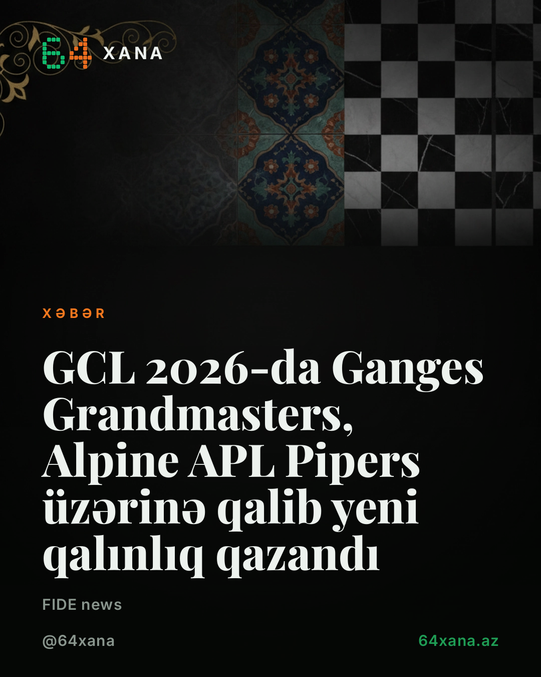 GCL 2026-da Ganges Grandmasters, Alpine APL Pipers üzərinə qalib yeni qalınlıq qazandı