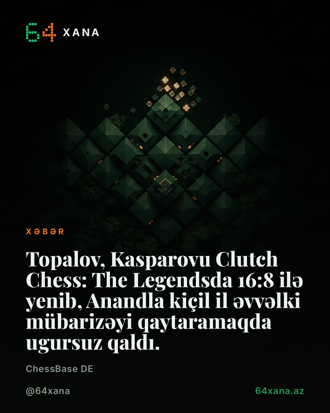 Topalov, Kasparovi 16:8 ilə yenib, Clutch Chess: The Legends turnirində qələbə