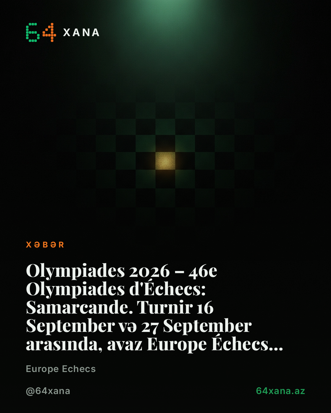 Olympiades 2026: mixed və féminin şahmat turniri Samarcanda, Ouzbékistan-da 16-27 sentyabr. Bu klassik şahmatda komandalar üçün ən prestige turnir. 16 sentyabr, çərşənbe günü saat 12-da Europe Échecs-də canlı izləyə bilərsiniz.