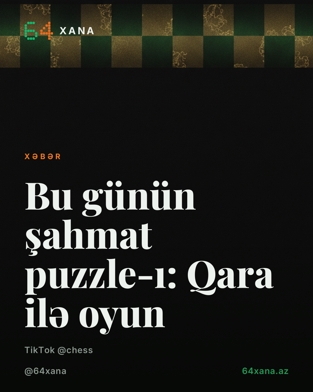 Bu günün şahmat puzzle-ı: Qara ilə oyun
