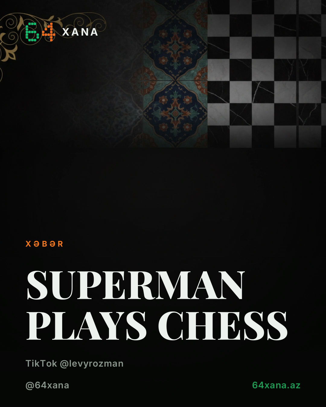 SUPERMAN PLAYS CHESS