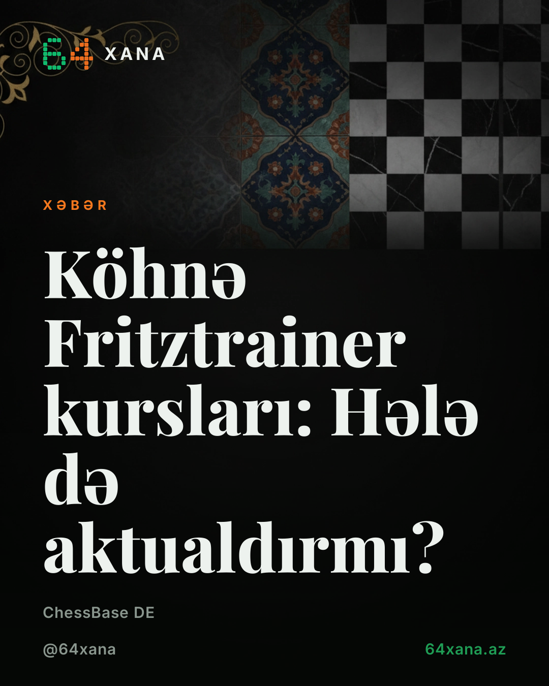 Köhnə Fritztrainer kursları: Hələ də aktualdırmı?