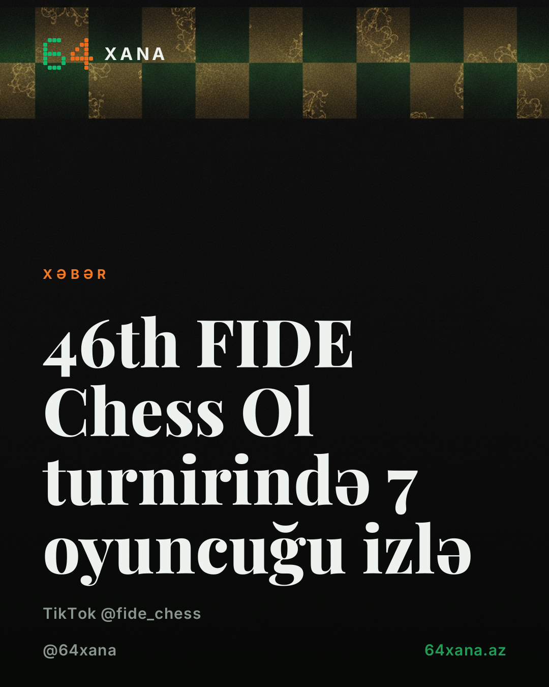 46th FIDE Chess Ol... : izləyəcəyiniz 7 şahmatçı
