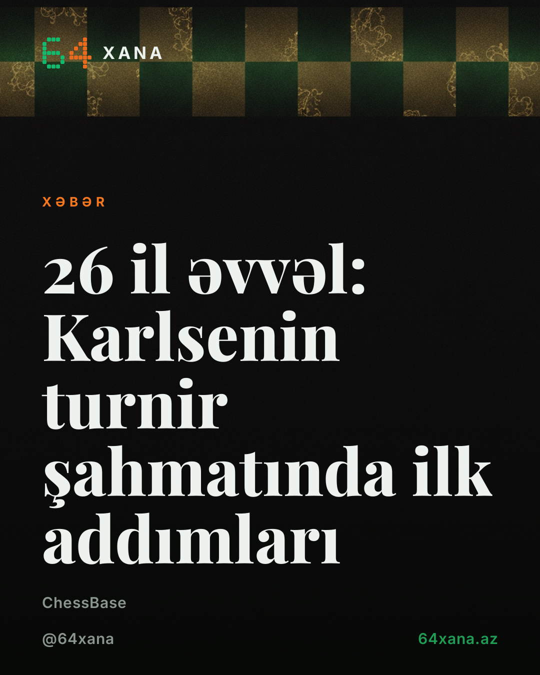 26 il əvvəl: Karlsenin turnir şahmatında ilk addımları