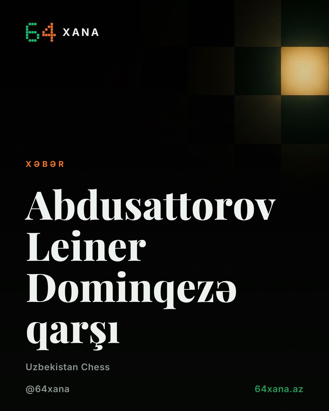 Abdusattorov Leiner Dominqezə qarşı