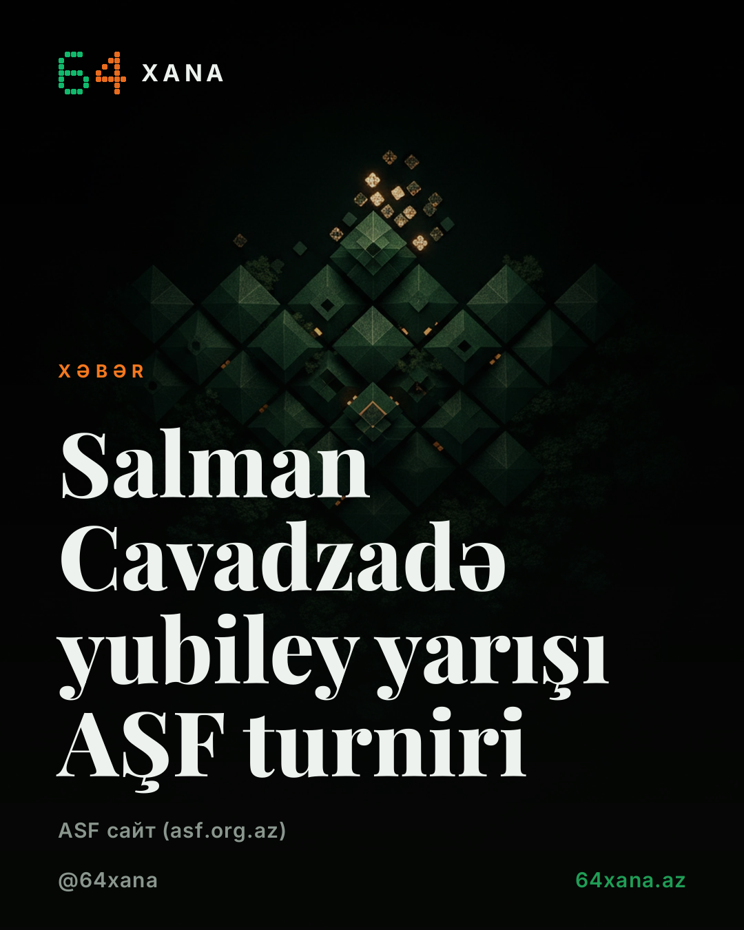 AŞF Şahmat Bəstəçiliyi Komissiyası Salman Cavadzadə 90 illik yubileyinə həsr yarışlar elan edib, ümumi mükafat fondu 720 AZN, hər bölmənin qalibinə 120 AZN təqdimat edilecek.