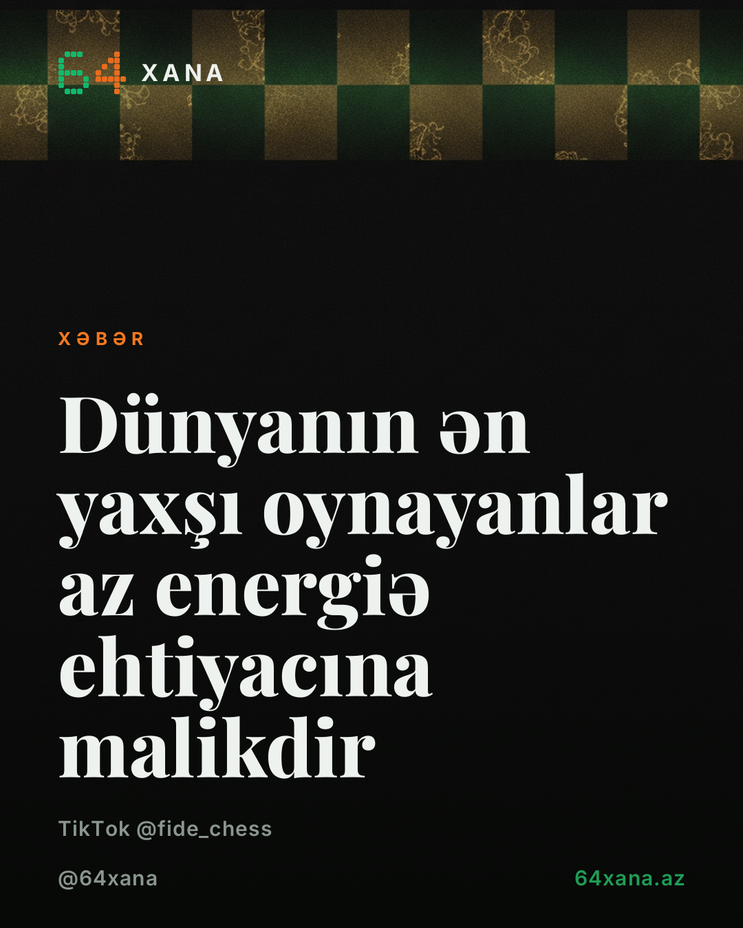 Dünya ən yaxşı şahmatçıları bir az əlavə enerji tələb edir