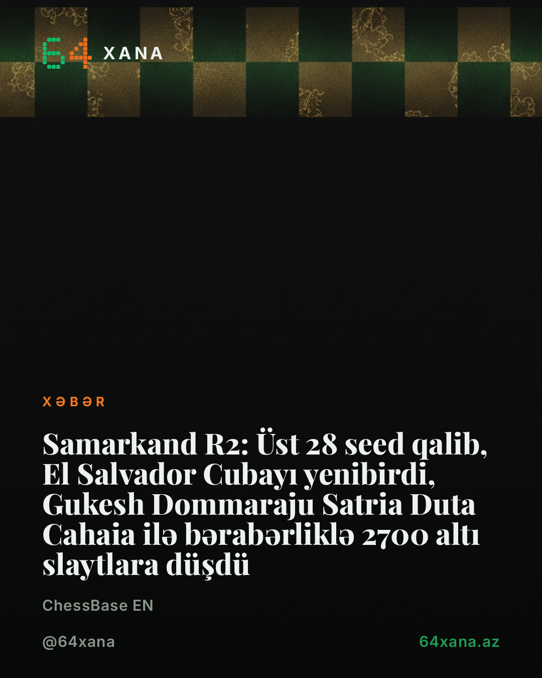 Samarkand R2: Üst seedlər galaba qaldı, El Salvador Kubayı mağlubilənib