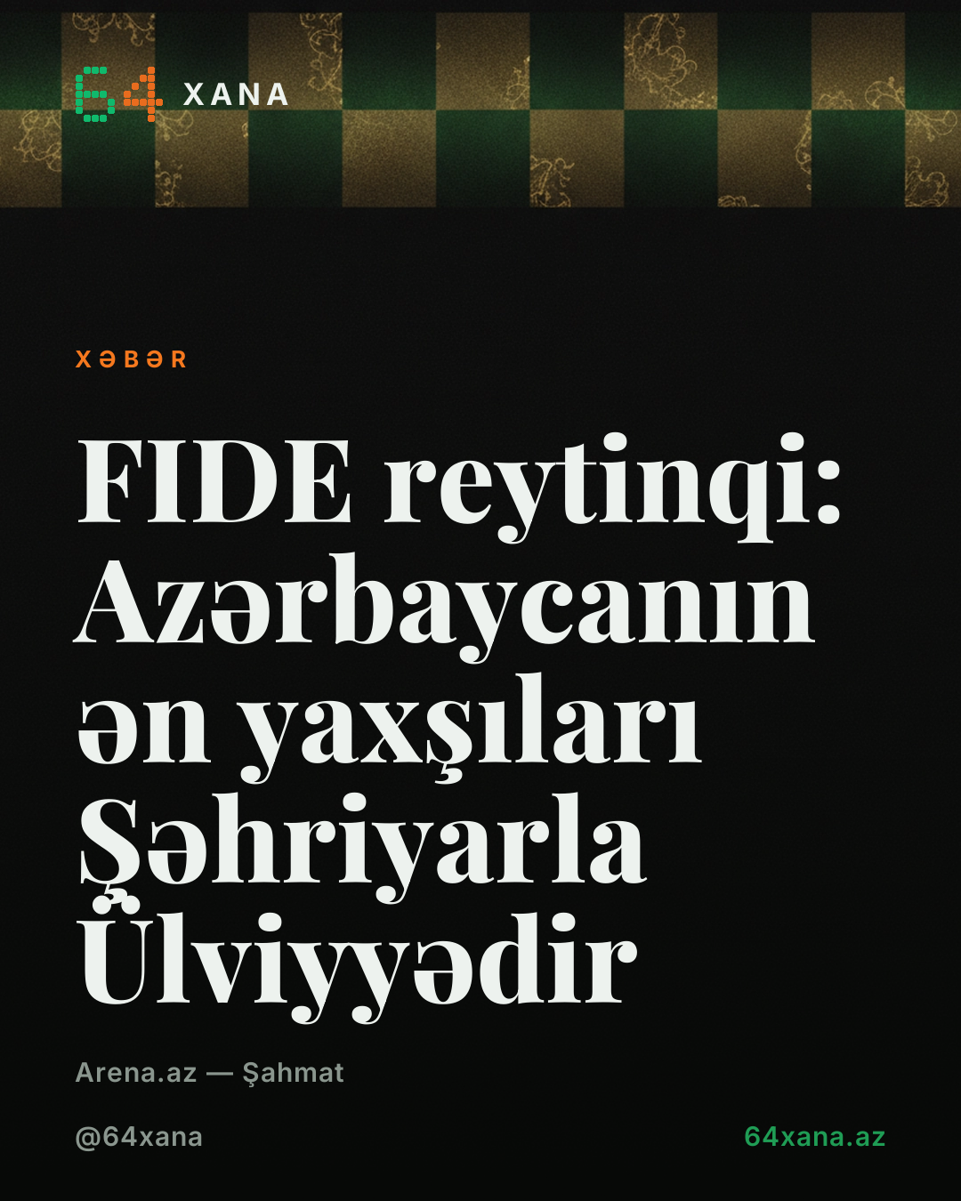 FIDE reytinqi: Azərbaycanın ən yaxşıları Şəhriyarla Ülviyyədir