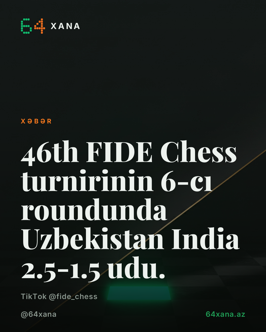 46-cı FIDE Şahmat Olimpiadası: Özbəkistan Hindistanı məğlub etdi