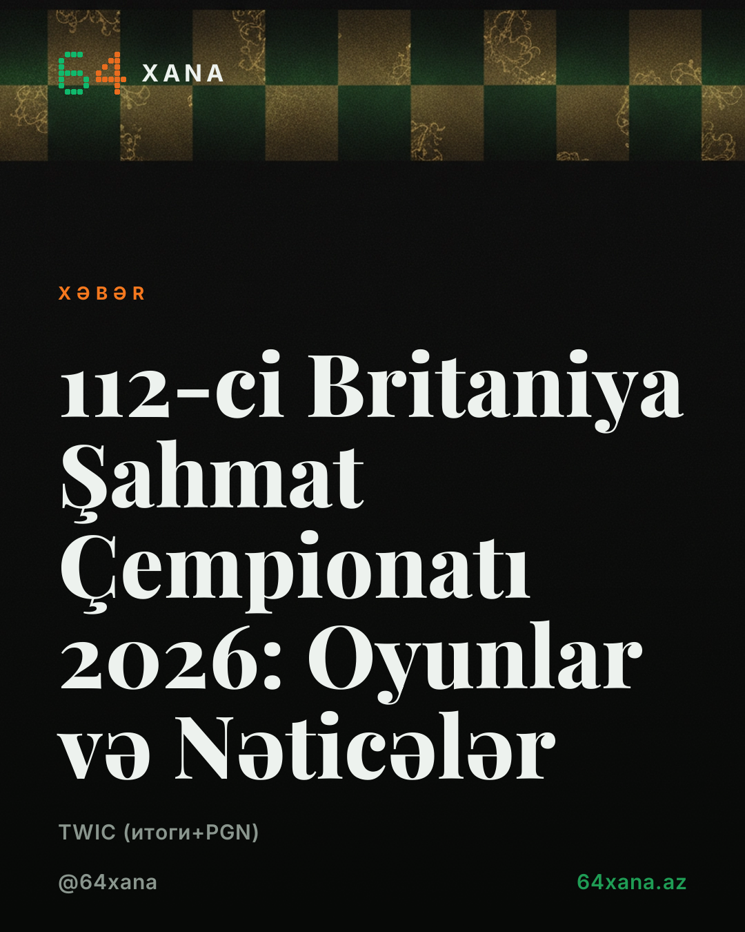 112-ci Britaniya Şahmat Çempionatı 2026: Oyunlar və Nəticələr