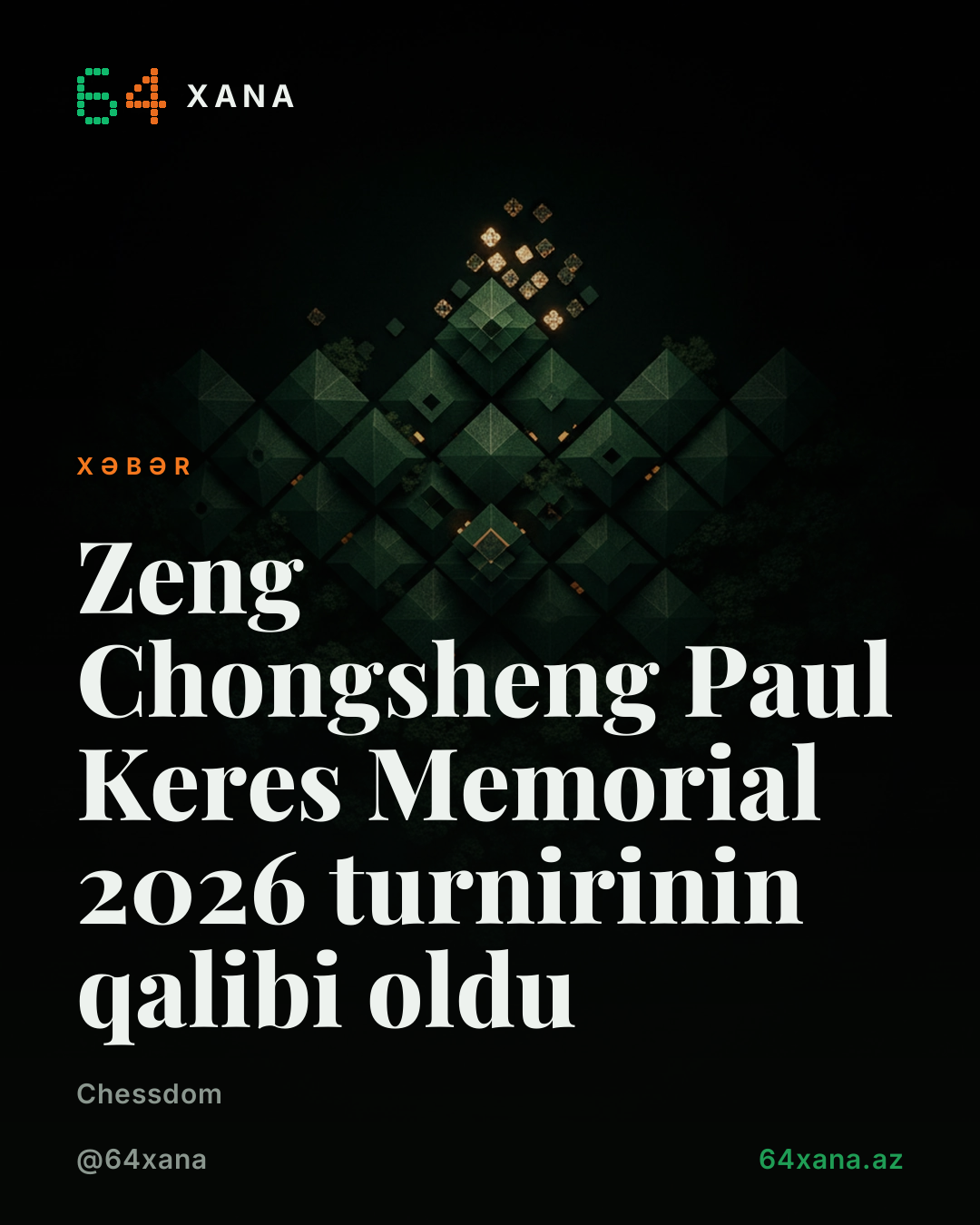 Zeng Chongsheng Paul Keres Memorial 2026 turnirinin qalibi oldu
