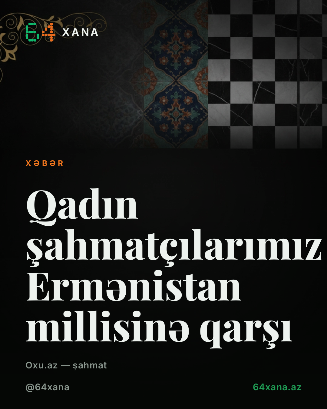 Qadın şahmatçılarımız Ermənistan millisinə qarşı