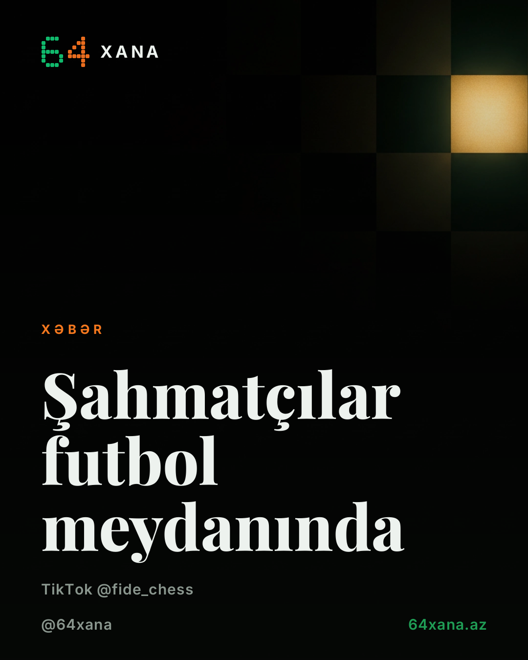 Şahmatçılar futbol meydanında