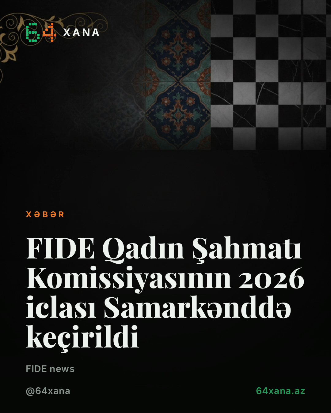 FIDE Qadın Şahmatı Komissiyasının 2026 iclası Samarkənddə keçirildi