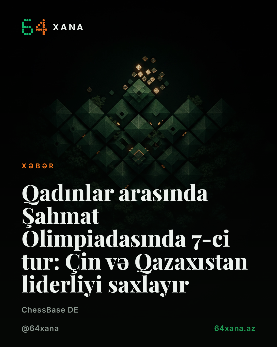 Qadınlar arasında Şahmat Olimpiadasında 7-ci tur: Çin və Qazaxıstan liderliyi saxlayır