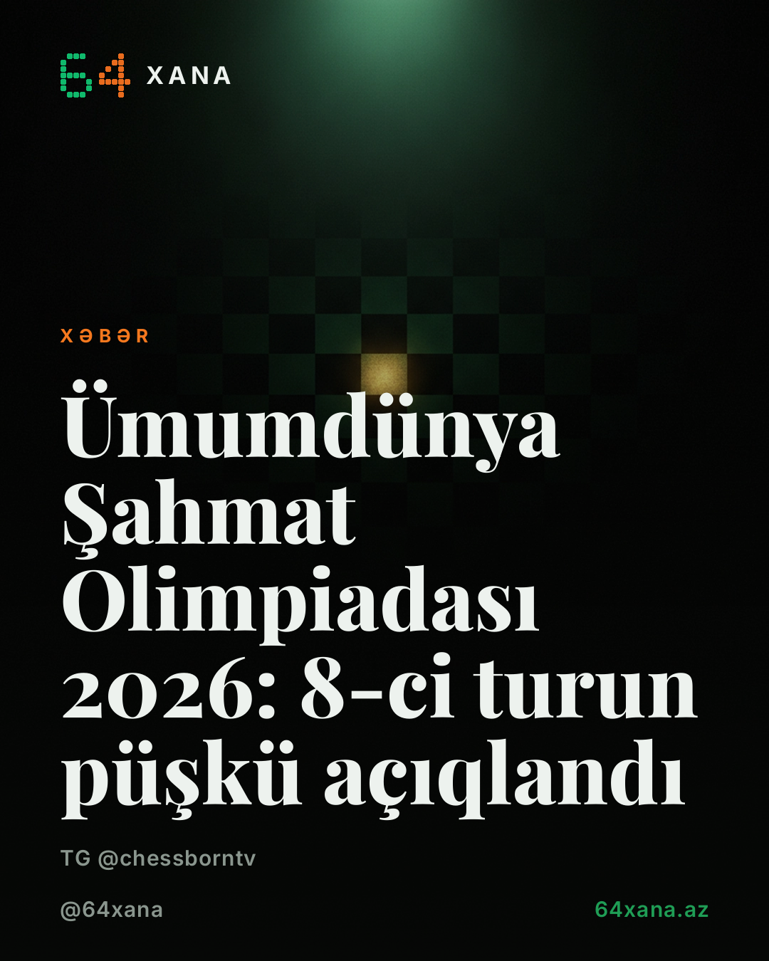 Ümumdünya Şahmat Olimpiadası 2026: 8-ci turun püşkü açıqlandı