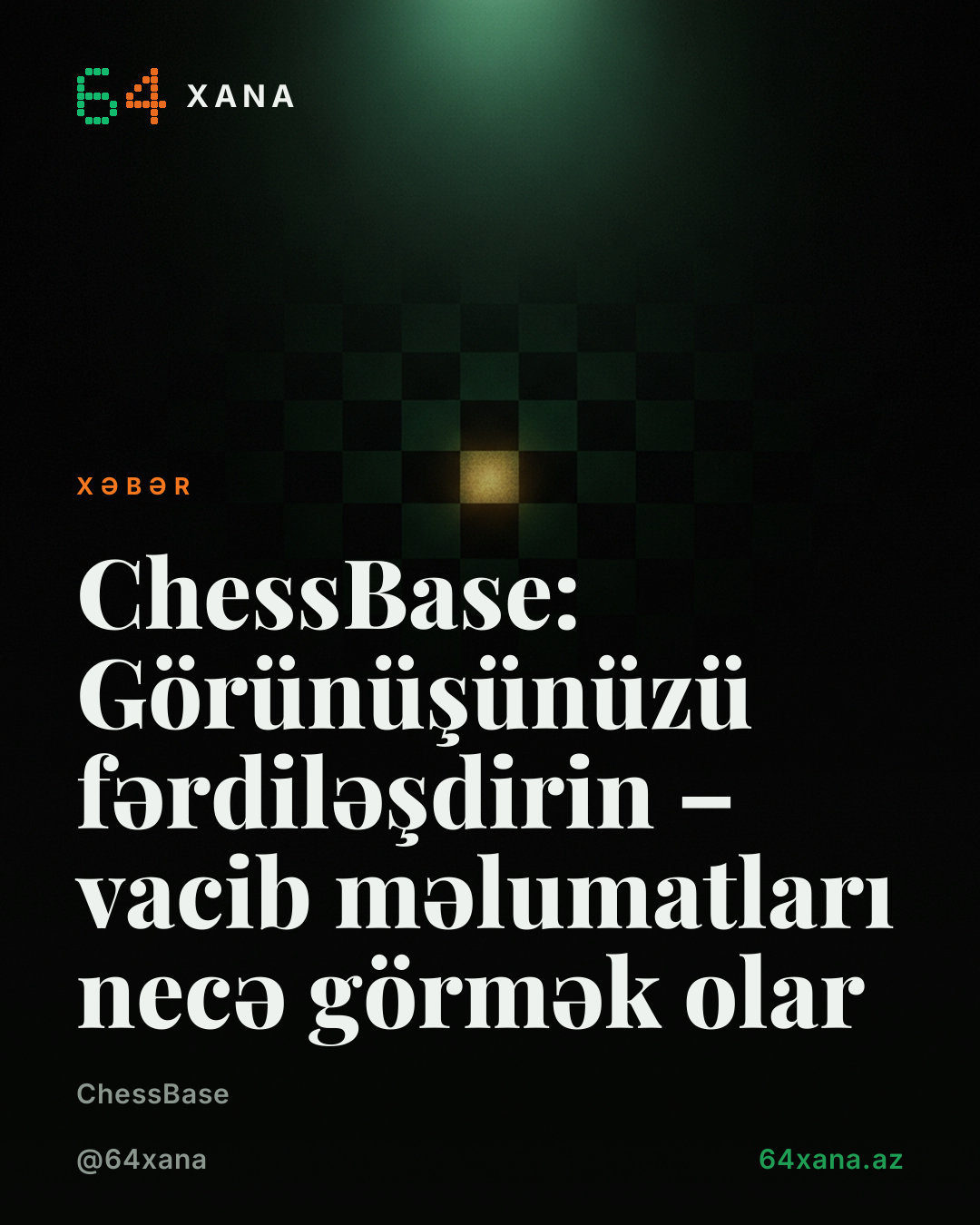 ChessBase: Görünüşünüzü fərdiləşdirin – vacib məlumatları necə görmək olar